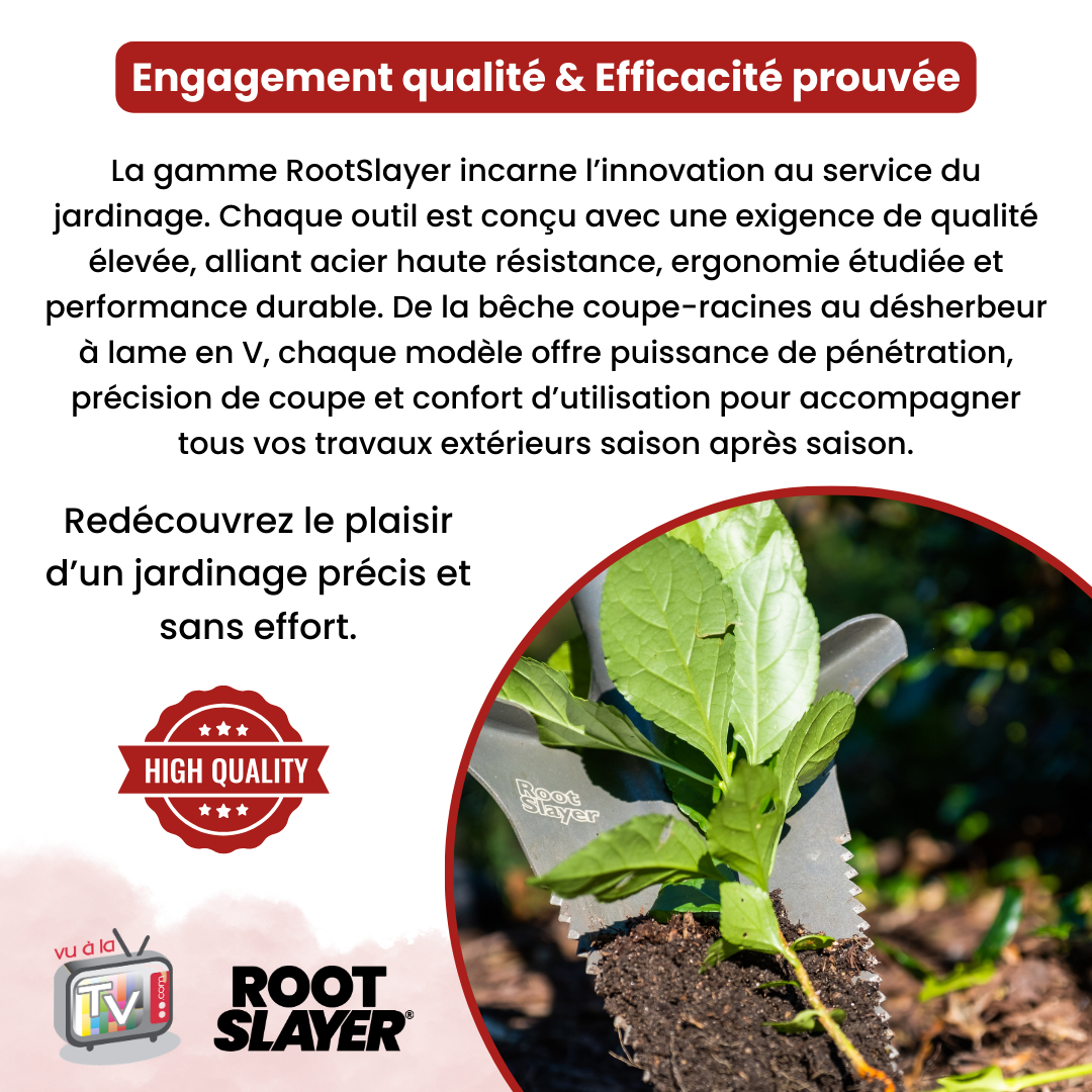 Bêche RootSlayer