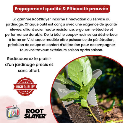 Bêche RootSlayer